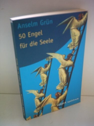 Grün, Anselm 50 Engel für die Seele (HERDER spektrum)