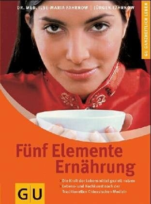 Fahrnow, Jürgen H. Fünf Elemente Ernährung