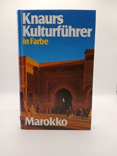 Wolfgang Rössig Knaurs Kulturführer in Farbe - Marokko