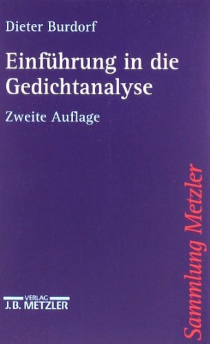 Burdorf, Dieter Einführung in die Gedichtanalyse (Sammlung Metzler)