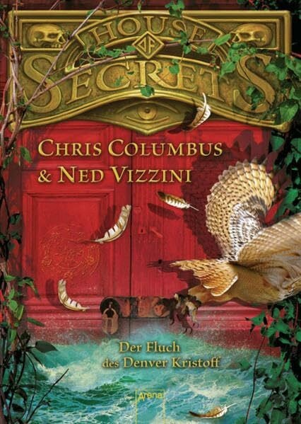 Knefel, Anke House of Secrets. Der Fluch des Denver Kristoff