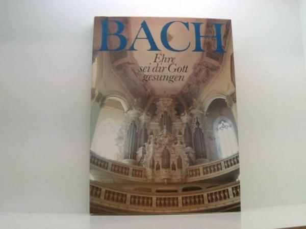 Petzoldt, Martin, Petri, Joachim Johann Sebastian Bach. Ehre sei dir Gott gesungen. Bilder und Texte zu Bachs Leben als Christ und seinem Wirken für die Kirche