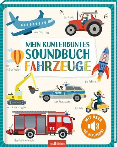 Markiewicz, Izabella Mein kunterbuntes Soundbuch – Fahrzeuge: Mit über 40 Sounds | Hochwertiges Soundbuch mit realistischen Fahrzeuggeräuschen für Kinder ab 18 Monaten