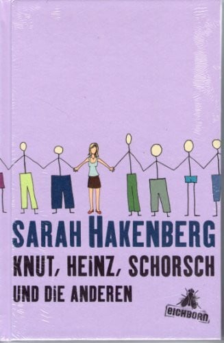 Hakenberg, Sarah Knut, Heinz, Schorsch und die anderen: Geschichten