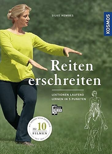 Hembes, Silke Reiten erschreiten: Lektionen laufend lernen in 5 Punkten