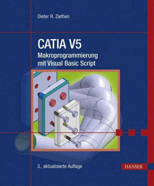 Ziethen, Dieter R. CATIA V5 - Makroprogrammierung mit Visual Basic Script