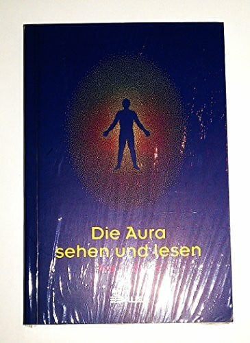 Andrews, Ted Die Aura sehen und lesen