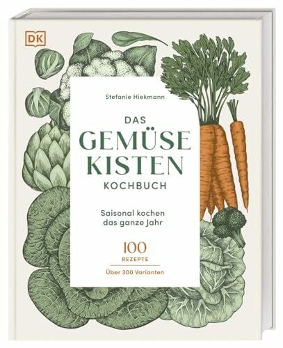 DK Verlag Das Gemüsekisten-Kochbuch: Saisonal kochen das ganze Jahr. 100 Rezepte, über 300 Varianten