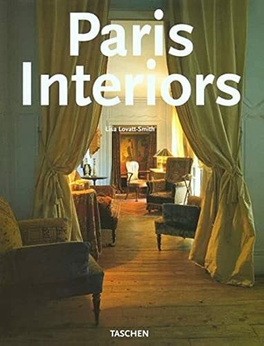 Lovatt-Smith, Lisa Paris Interiors / Intérieurs parisiens