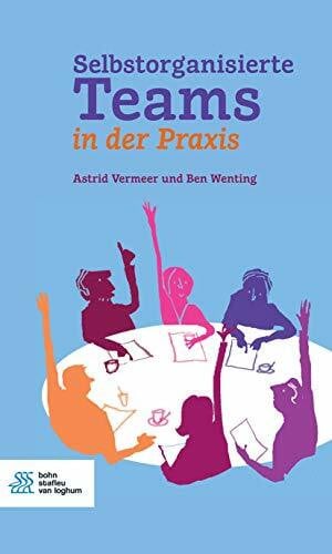 Wenting, Ben Selbstorganisierte Teams in der Praxis