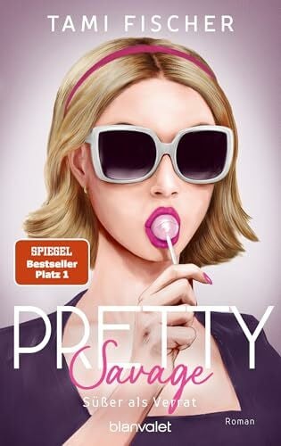 Fischer, Tami Pretty Savage - Süßer als Verrat: Roman - Große Gefühle treffen auf elektrisierende Spannung – Band 2 der New-Adult-Suspense-Trilogie der SPIEGEL-Bestsellerautorin! (Manhattan Elite, Band 2)