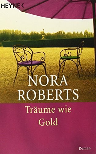 Roth-Drabusenigg, Christine Träume wie Gold: Roman
