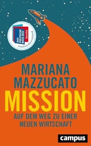 Schmid, Bernhard Mission: Auf dem Weg zu einer neuen Wirtschaft
