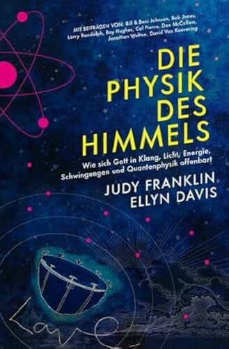 Middeler, Esther Die Physik des Himmels: Wie sich Gott in Klang, Licht, Energie, Schwingungen und Quantenphysik offenbart