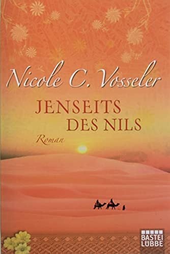 Vosseler, Nicole C. Jenseits des Nils: Roman