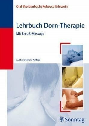 Lackner, Christine Lehrbuch der Dorn-Therapie: Mit Breuß-Massage