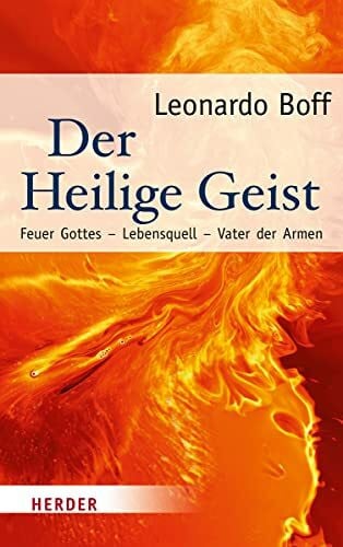 Kern, Bruno Der Heilige Geist: Feuer Gottes - Lebensquell - Vater der Armen