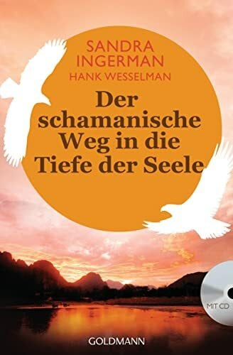 Panster, Andrea Der schamanische Weg in die Tiefe der Seele: incl. CD mit Trommel-Meditation