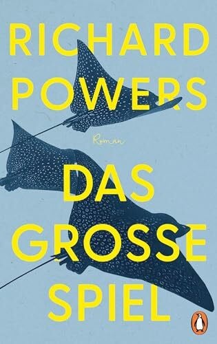 Bonné, Eva Das große Spiel: Roman. »Was für ein Roman – klug, fesselnd und ein bisschen beunruhigend. Richard Powers ist ein begnadeter Erzähler.« Dörte Hansen
