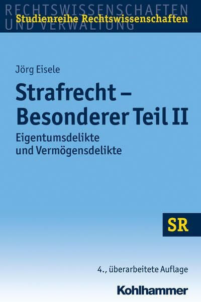 Boecken, Winfried Strafrecht - Besonderer Teil II: Eigentumsdelikte und Vermögensdelikte (SR-Studienreihe Rechtswissenschaften)