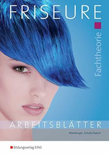 Schultz-Paasch, Gabriele-Viktoria Fachtheorie Friseure, Arbeitsblätter. Gesamtband.: Fachtheorie: Arbeitsheft