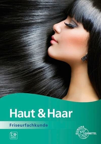 Oelßner, Juliane Haut & Haar: Friseurfachkunde