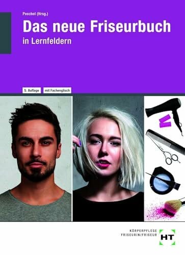 Dreher, Silke Das neue Friseurbuch: in Lernfeldern