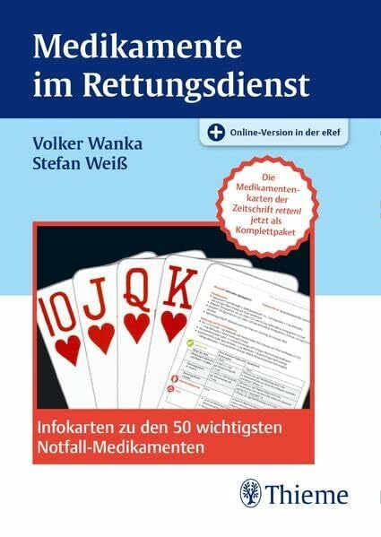Weiß, Stefan Medikamente im Rettungsdienst: Infokarten zu den 50 wichtigsten Notfall-Medikamenten