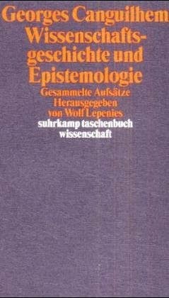 Wolf Lepenies Wissenschaftsgeschichte und Epistemologie. Gesammelte Aufsätze