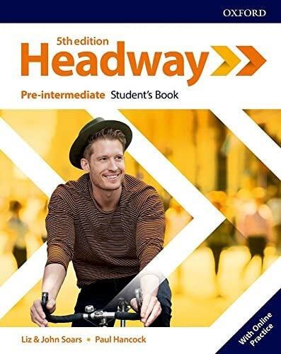 Soars, Liz Headway: Pre-intermediate: Student's Book with Online Practice (Headway Fifth Edition)