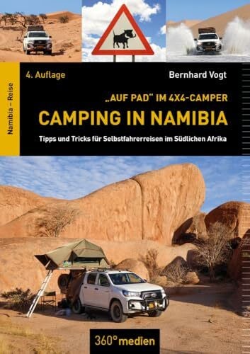 Vogt, Bernhard Camping in Namibia: Tipps und Tricks für Selbstfahrerreisen im Südlichen Afrika