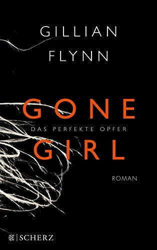 Strüh, Christine Gone Girl: Das perfekte Opfer