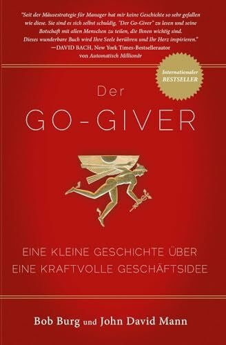 Huffington, Arianna Der GO Giver: Eine kleine Geschichte über eine kraftvolle Geschäftsidee