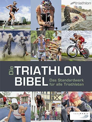 Marquardt, Matthias Die Triathlonbibel: Das Standardwerk für alle Triathleten