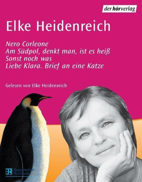 Elke Heidenreich Nero Corleone, Sonst noch was, Liebe Klara, Brief an eine Katze, Am Südpol, denkt man, ist es heiß (inkl. 2 cassetten)