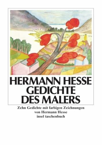 Hesse, Hermann Gedichte des Malers: Zehn Gedichte mit farbigen Zeichnungen von Hermann Hesse (insel taschenbuch)
