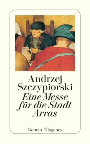 Wolff, Karin L. Eine Messe für die Stadt Arras: Roman (detebe)