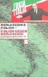 Malerba, L Berlusconis Italien - Italien gegen Berlusconi