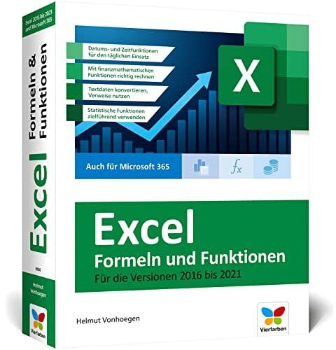 Vonhoegen, Helmut Vierfarben Excel – Formeln und Funktionen: Verständliche Anleitungen und Beispiele für schnelle Lösungen. Aktuell zu Excel 2021 und ältere Versionen sowie Microsoft 365