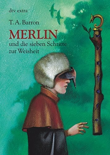 Brender, Irmela Merlin und die sieben Schritte zur Weisheit: 2. Buch