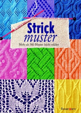 Stanfield, Lesley Strickmuster: Mehr als 300 Muster leicht erklärt