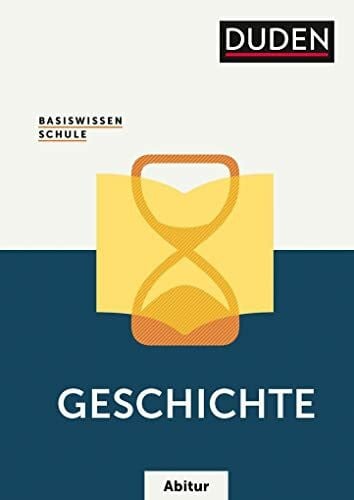 Willert, Helmut Basiswissen Schule – Geschichte Abitur: Das Standardwerk für die Sekundarstufe I und II