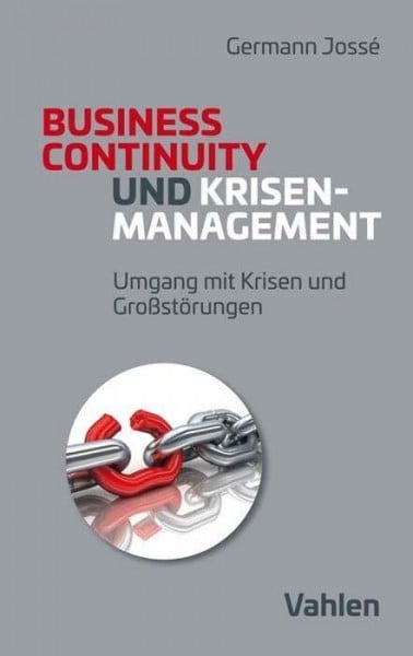 Jossé, Germann Krisenmanagement und Business Continuity: Umgang mit Krisen und Großstörungen