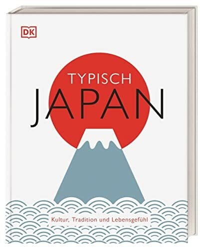 Wilcox, Matthew Typisch Japan: Kultur, Tradition und Lebensgefühl. Ein Inspirations- und Geschenk-Buch für alle Japan-Fans