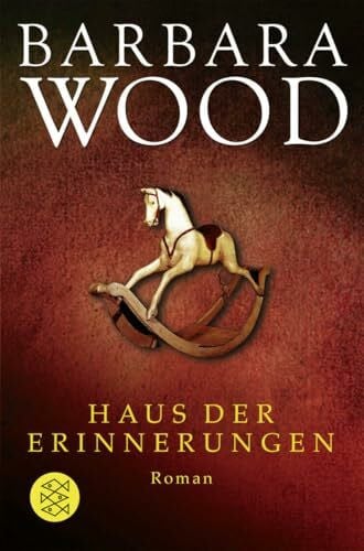 Wood, Barbara Haus der Erinnerungen: Roman