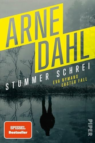 Schöps, Kerstin Stummer Schrei (Eva Nyman ermittelt 1): Eva Nymans erster Fall | SPIEGEL-Bestseller-Krimi aus Schweden