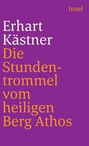 Kästner, Erhart Die Stundentrommel vom heiligen Berg Athos