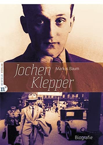 Markus Baum Jochen Klepper: Biografie