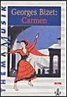 Dorn, Michael George Bizet: Carmen: Themenheft Klasse 5-13 (Thema Musik)