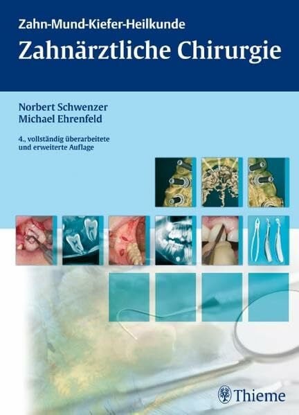 Ehrenfeld, Michael Zahn-Mund-Kiefer-Heilkunde: Zahnärztliche Chirurgie